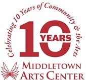 Middletown Arts Center Celebrating 10 Years