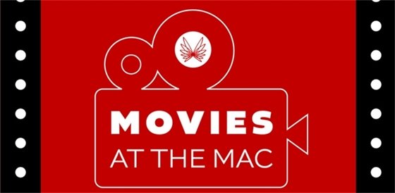 Movies at the MAC