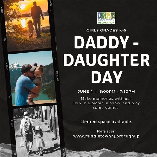 Daddy - Daughter Day on 6/4 from 6 - 7:30 PM