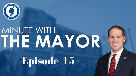 Minute with the Mayor: Episode 15