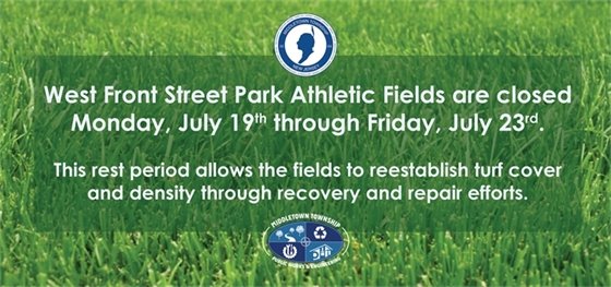West Front Street Park Athletic Fields are closed Monday, 7/19 through Friday, 7/23.