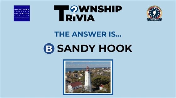 The answer is B) Sandy Hook.