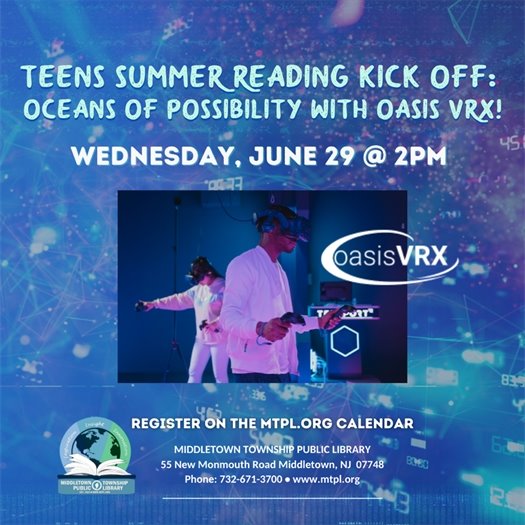 MTPL Teens Summer Reading Kick Off: Oceans of Possibility with Oasis VRX