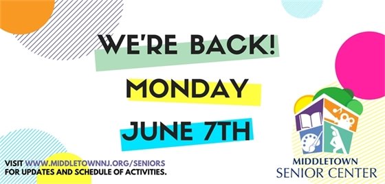 Middletown Senior Center Reopens 6/7!