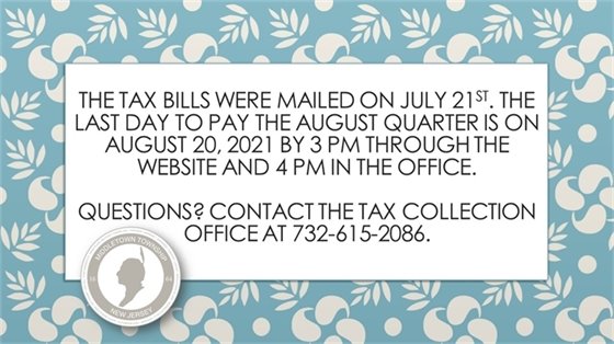Tax bills were mailed on 7/21