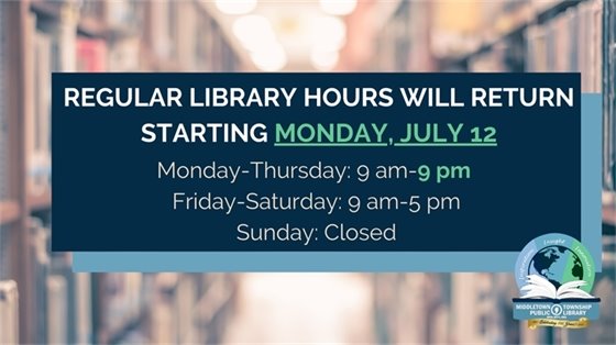 MTPL regular hours returning Monday, 7/12