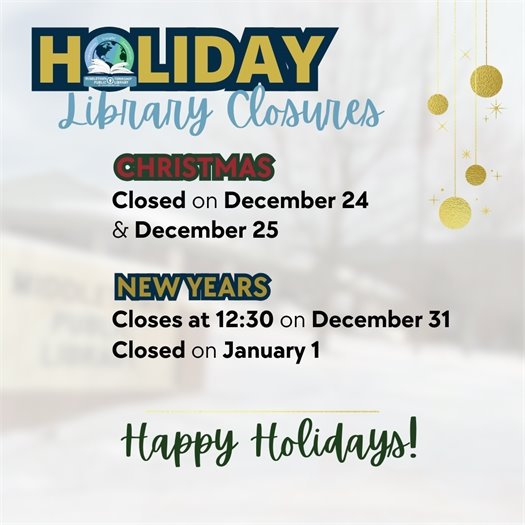Holiday Library Closures