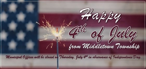 4th of July- Municipal Offices Closed