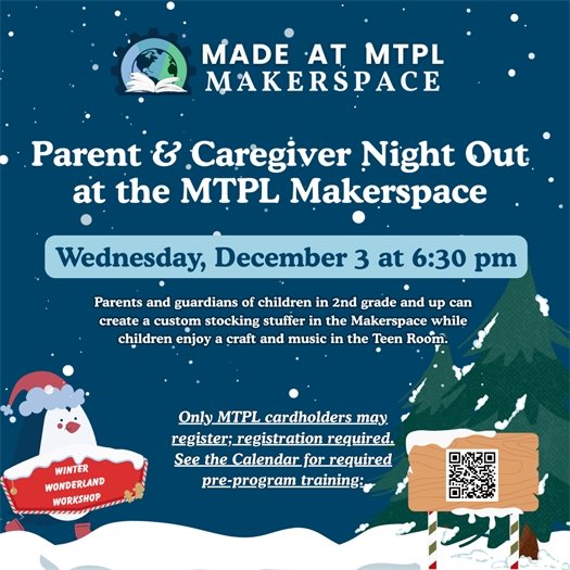 MTPL Makerspace Parents & Caregiver Night Out