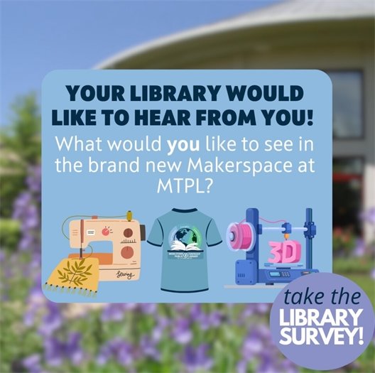 MTPL Makerspace Survey