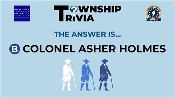 The answer is B) Colonel Asher Holmes.