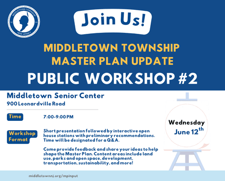 Master Plan Public Workshop #2: Wednesday, 6/12 from 7-9 PM at Middletown Senior Center