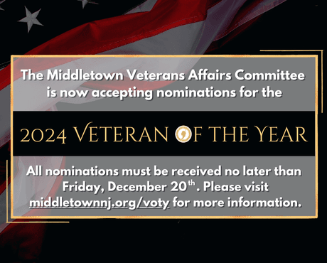 The Middletown VAC is accepting nominations for the 2024 Veteran of the Year Award until 12/20.