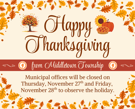 Municipal offices will be closed on Thursday, 11/27 and Friday, 11/28 in observance of Thanksgiving.